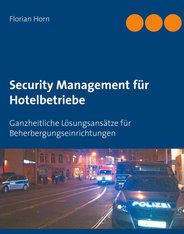 Security Management für Hotelbetriebe von Florian Horn